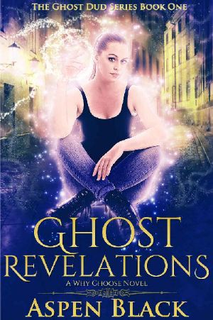 [Ghost Dud 01] • Ghost Revelations